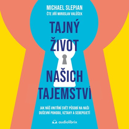 Mluvené slovo Tajný život našich tajemství