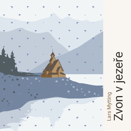 Mluvené slovo Zvon v jezeře