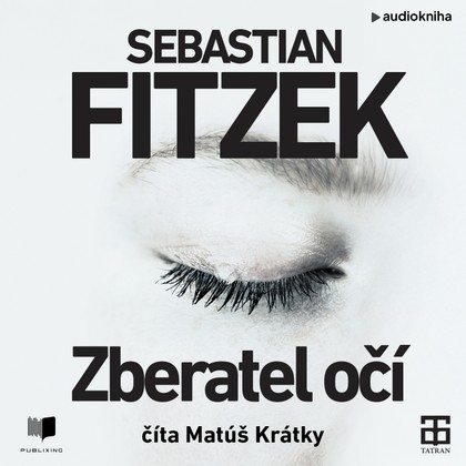 Mluvené slovo Zberateľ očí