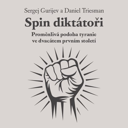 Mluvené slovo Spin diktátoři