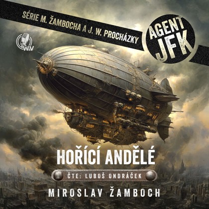 Mluvené slovo Agent JFK – Hořící andělé