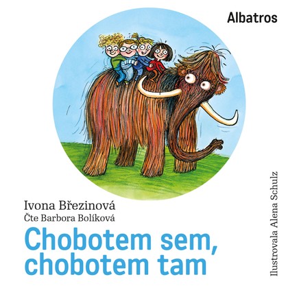 Mluvené slovo Chobotem sem, chobotem tam