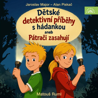 Mluvené slovo Dětské detektivní příběhy s hádankou aneb Pátrači zasahují