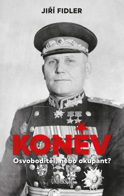 E-kniha Koněv: Osvoboditel, nebo okupant?