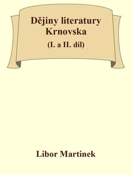 E-kniha Dějiny literatury Krnovska (I. a II. díl)