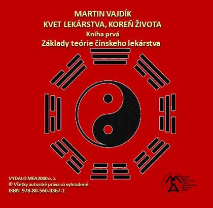 E-kniha Kvet lekárstva, koreň života               Základy teórie čínskeho lekárstva