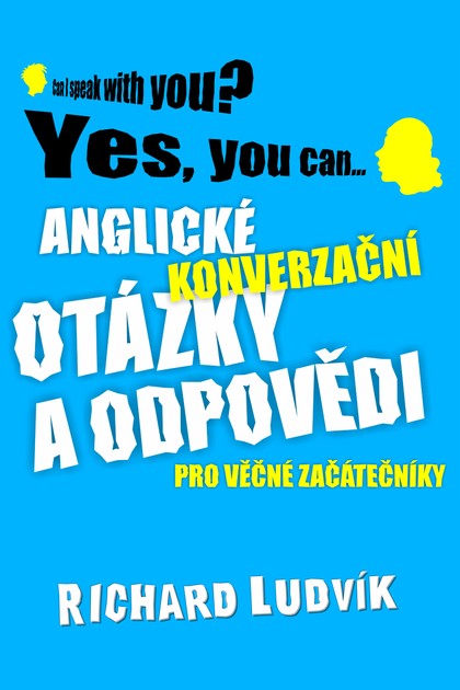 E-kniha Anglické konverzační otázky a odpovědi pro věčné začátečníky