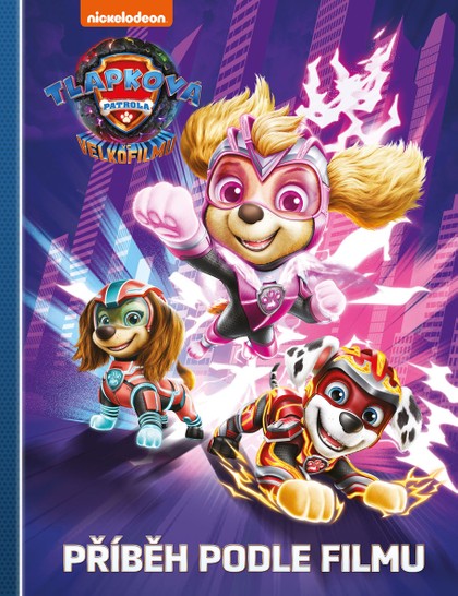 E-kniha Tlapková patrola ve velkofilmu - Příběh podle filmu