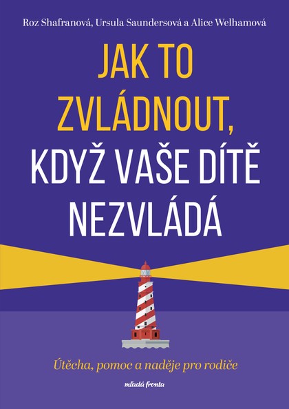 E-kniha Jak to zvládnout, když vaše dítě nezvládá