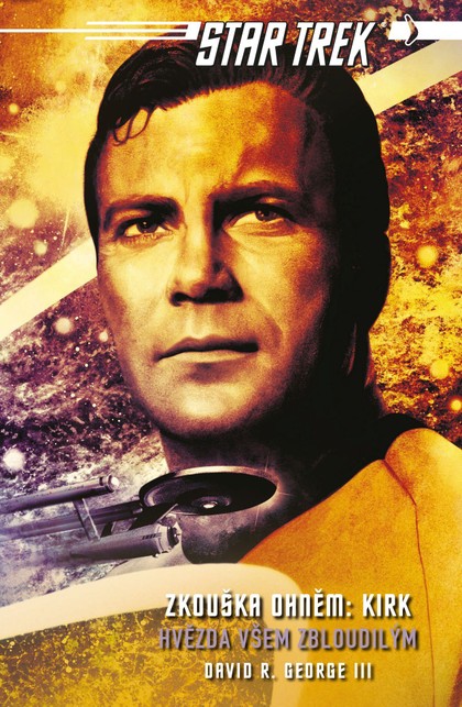 E-kniha Star Trek: Zkouška ohněm: Kirk - Hvězda všem zbloudilým