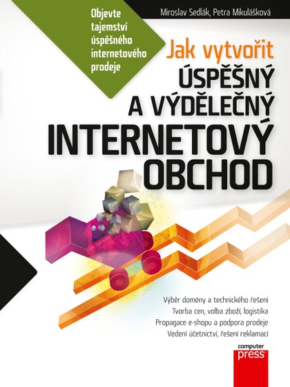 E-kniha Jak vytvořit úspěšný a výdělečný internetový obchod