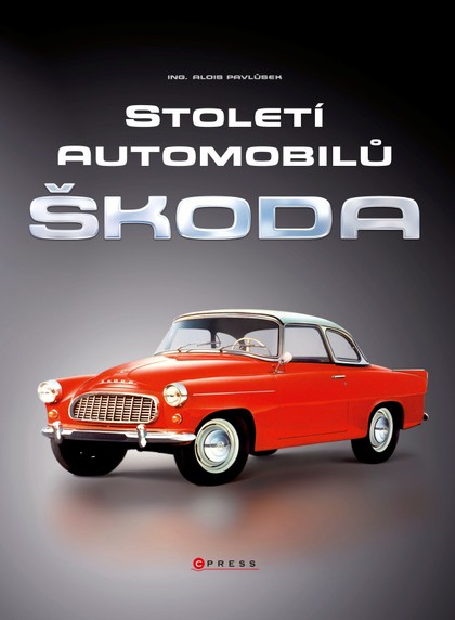 E-kniha Století automobilů Škoda - Od roku 1905