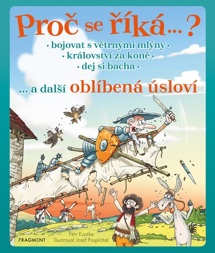 E-kniha Proč se říká… ? Bojovat s větrnými mlýny… a další oblíbená úsloví