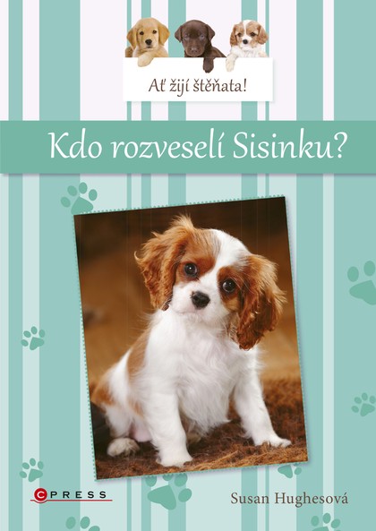 E-kniha Ať žijí štěňata: Kdo rozveselí Sisinku?