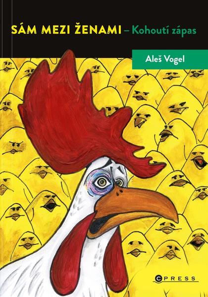 E-kniha Sám mezi ženami - Kohoutí zápas