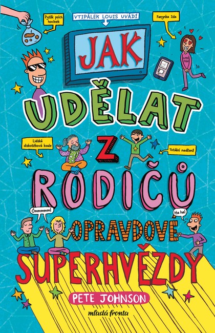 E-kniha Jak udělat z rodičů opravdové superhvězdy