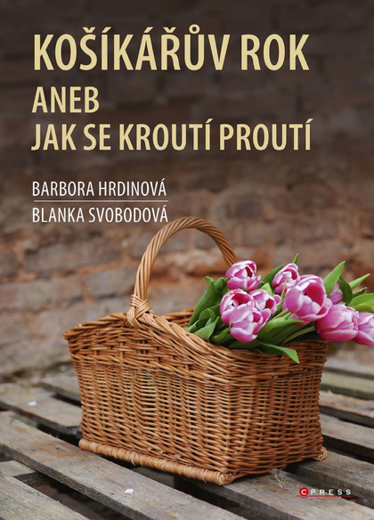 E-kniha Košíkářův rok aneb Jak se kroutí proutí