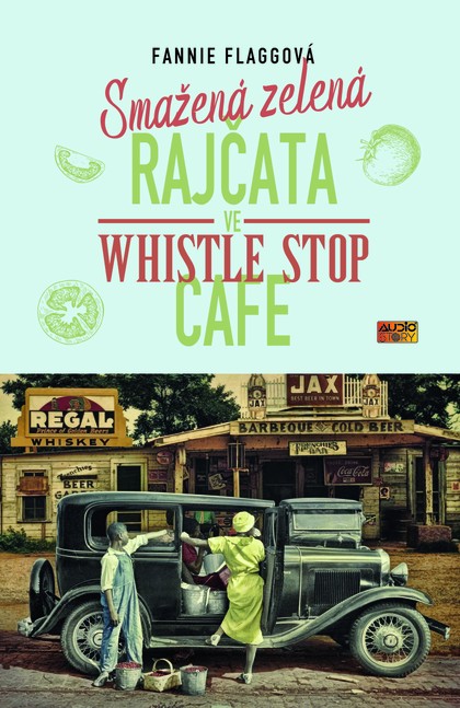 E-kniha Smažená zelená rajčata ve Whistle Stop Cafe