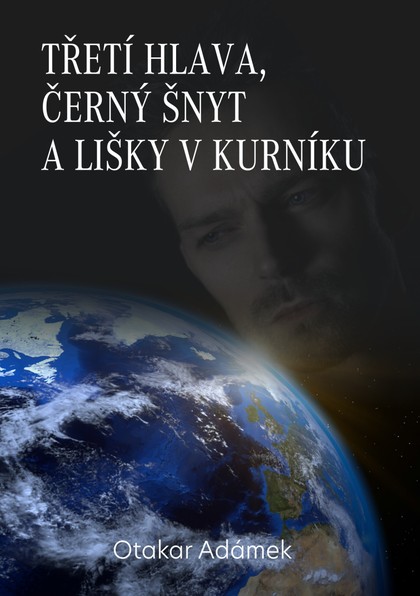 E-kniha Třetí hlava, černý šnyt a lišky v kurníku