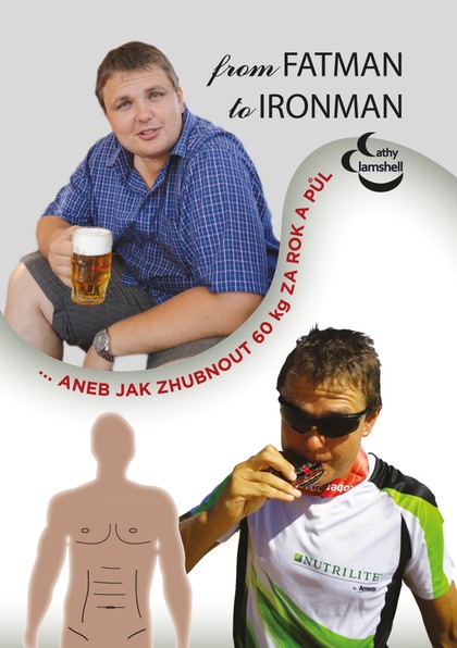 E-kniha From fatman to ironman aneb jak zhubnout 60 kilo za rok a půl…