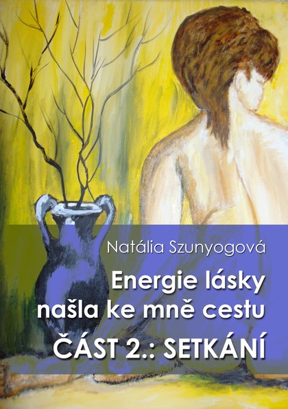 E-kniha Energie lásky našla ke mně cestu: SETKÁNÍ