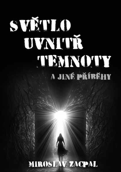 E-kniha Světlo uvnitř temnoty a jiné příběhy