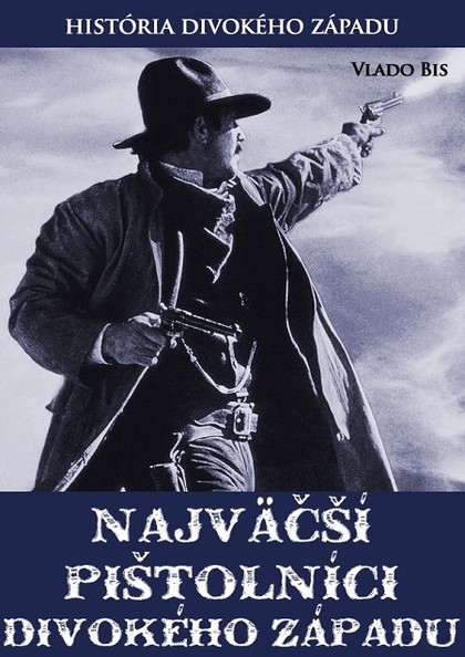 E-kniha Najväčší pištolníci Divokého Západu