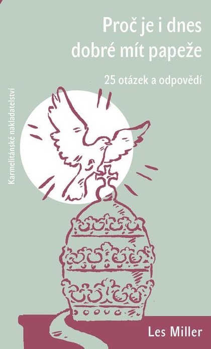 E-kniha Proč je i dnes dobré mít papeže?