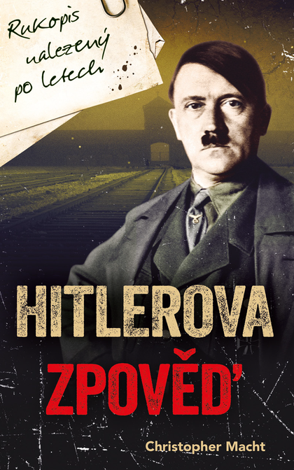 E-kniha Hitlerova zpověď - Rukopis nalezený po letech