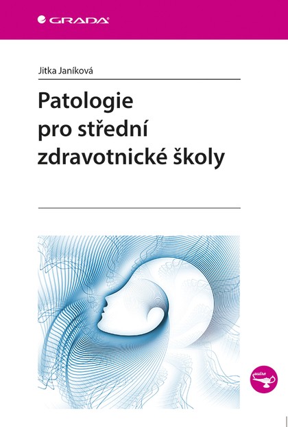 E-kniha Patologie pro střední zdravotnické školy