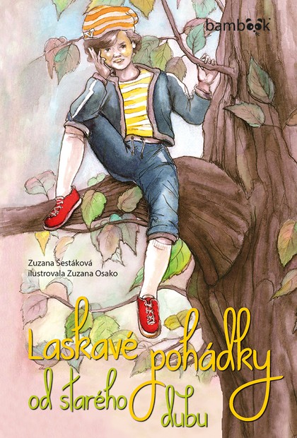 E-kniha Laskavé pohádky od starého dubu