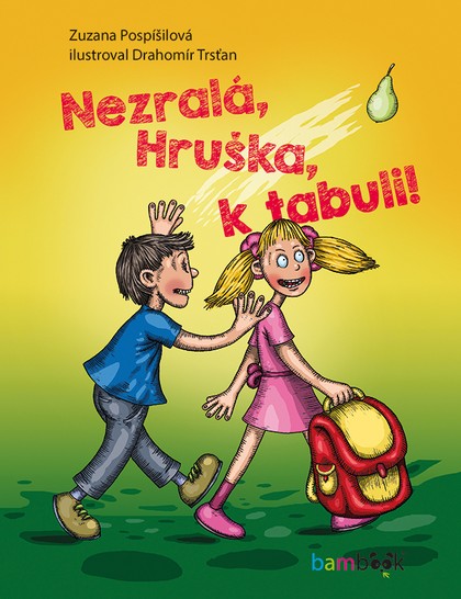 E-kniha Nezralá, Hruška, k tabuli!