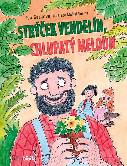 E-kniha Strýček Vendelín, chlupatý meloun