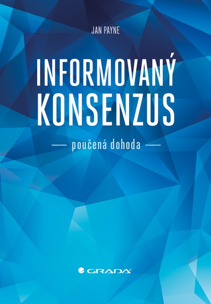 E-kniha Informovaný konsenzus - poučená dohoda