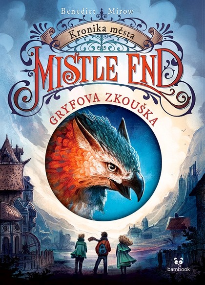 E-kniha Kronika města Mistle End – Gryfova zkouška