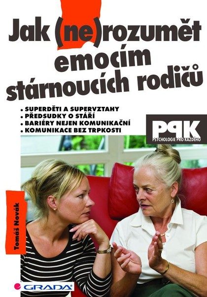 E-kniha Jak (ne)rozumět emocím stárnoucích rodičů
