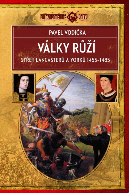 E-kniha Války růží Střet Lancasterů a Yorků (1455–1485)
