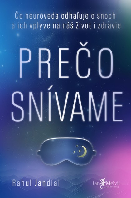 E-kniha Prečo snívame:  Čo neuroveda odhaľuje o snoch a ich vplyve na náš život a zdravie