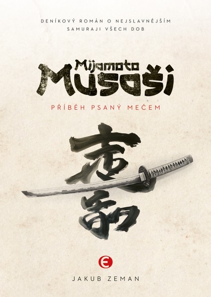 E-kniha Mijamoto Musaši - Příběh psaný mečem