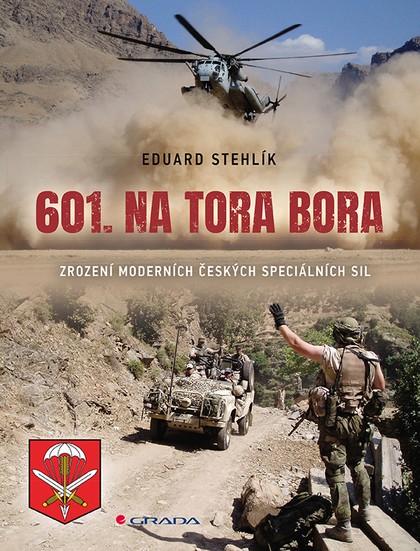 E-kniha 601. na Tora Bora: Zrození moderních českých speciálních sil