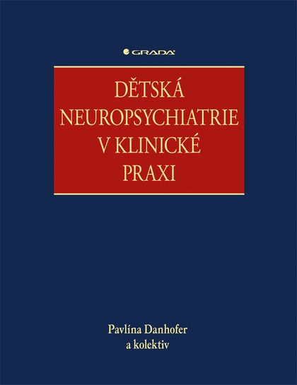 E-kniha Dětská neuropsychiatrie v klinické praxi