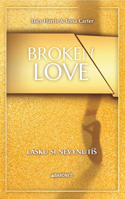 E-kniha Broken Love: Lásku si nevynutíš