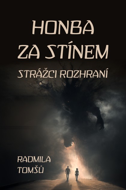 E-kniha Honba za stínem: Strážci rozhraní