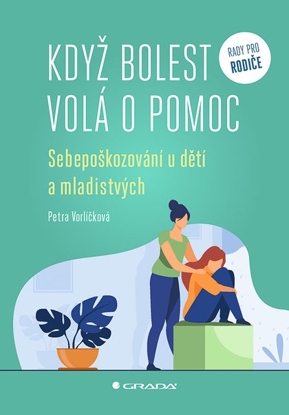 E-kniha Když bolest volá o pomoc - Sebepoškozování u dětí a mladistvých