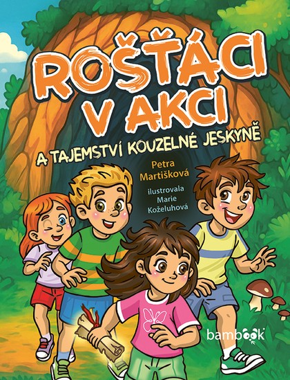 E-kniha Rošťáci v akci a tajemství kouzelné jeskyně