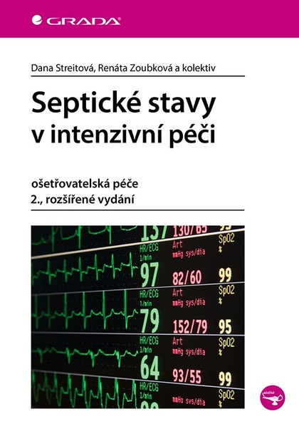E-kniha Septické stavy v intenzivní péči - ošetřovatelská péče, 2., rozšířené vydání