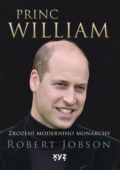 E-kniha Princ William: zrození moderního monarchy