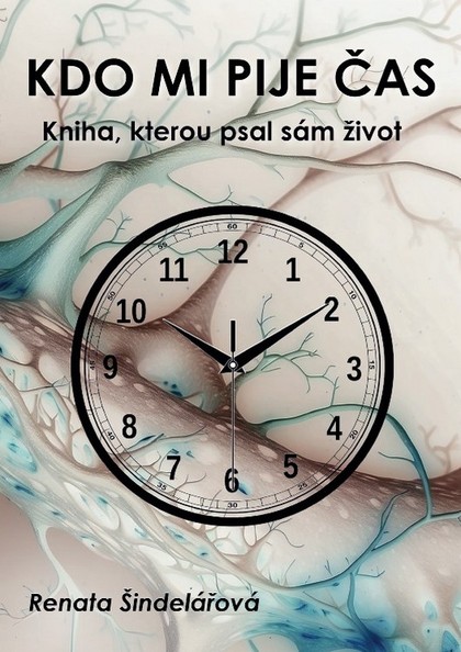 E-kniha Kdo mi pije čas – Kniha, kterou psal sám život