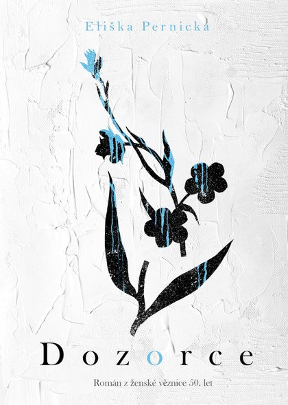 E-kniha Dozorce - Román z ženské věznice 50. let