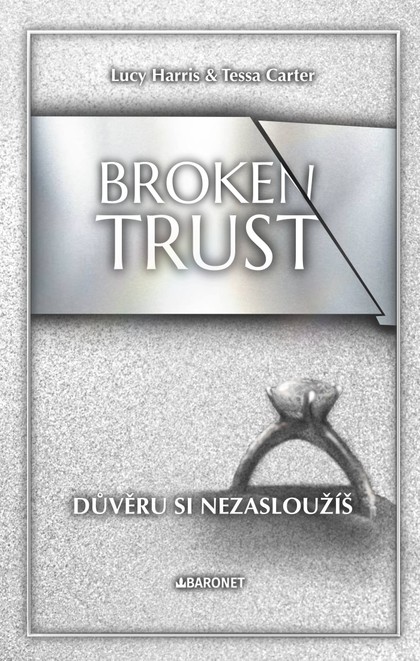 E-kniha Broken Trust: Důvěru si nezasloužíš